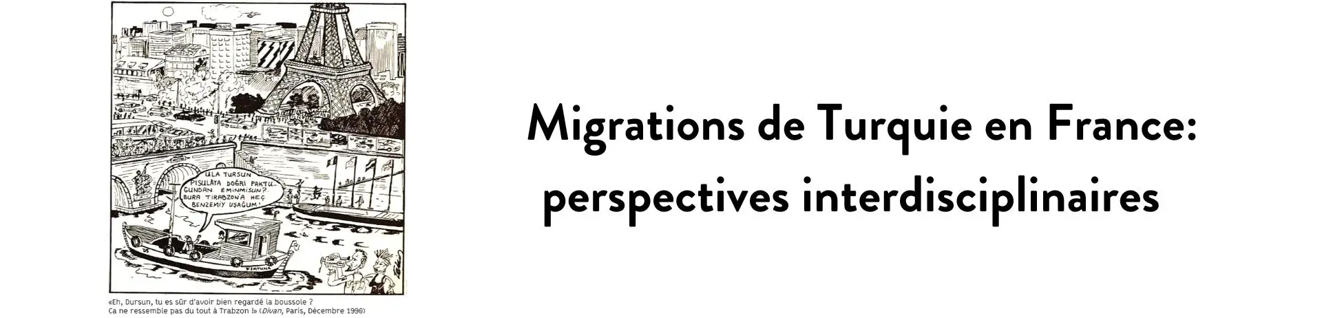 Migrations de Turquie en France: perspectives interdisciplinaires