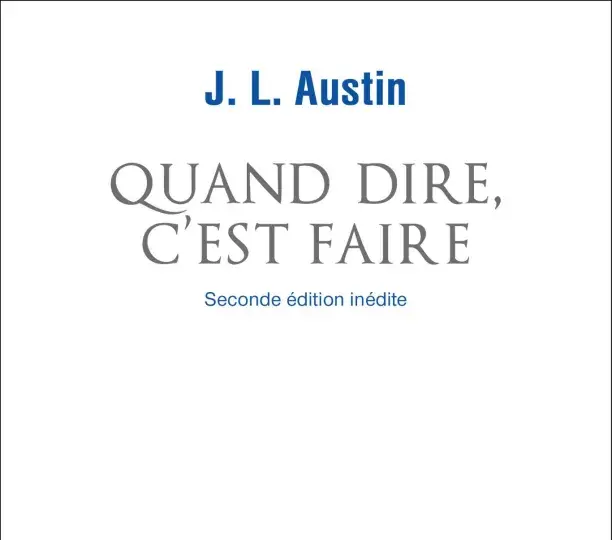 Quand dire, c'est faire 