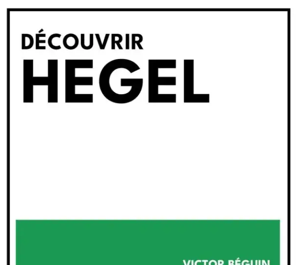Découvrir Hegel